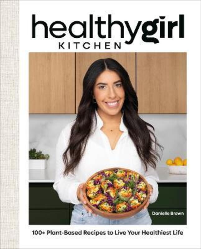 Healthygirl Kitchen,Hardcover, By:Danielle Brown