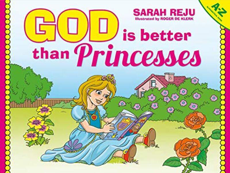 

God Is Better Than Princesses by Sarah Reju-Hardcover