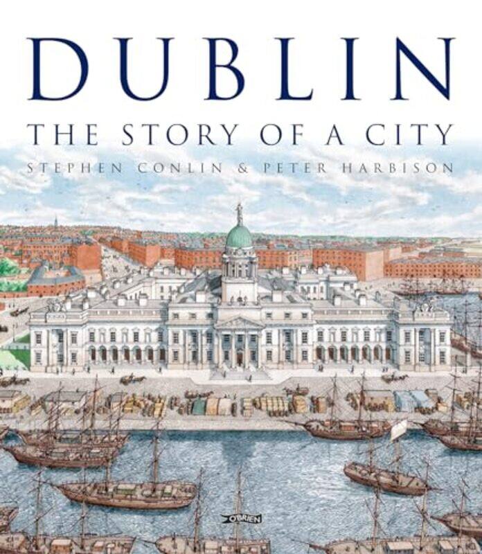 

Dublin by Stephen ConlinPeter Harbison-Hardcover