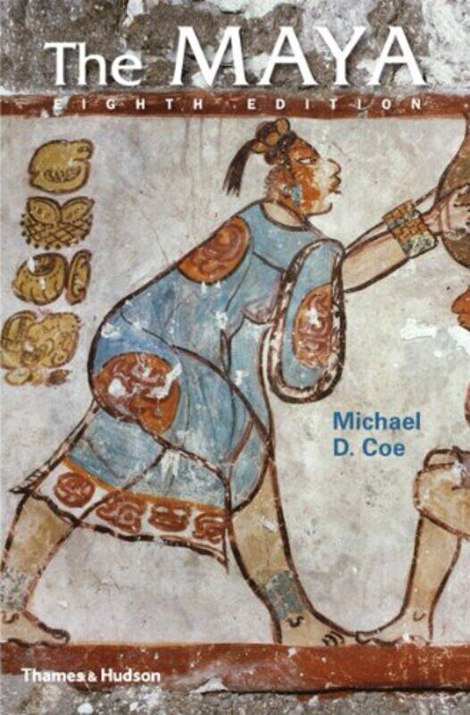 

The Maya (Ancient Peoples and Places), Paperback Book, By: Michael D. Coe