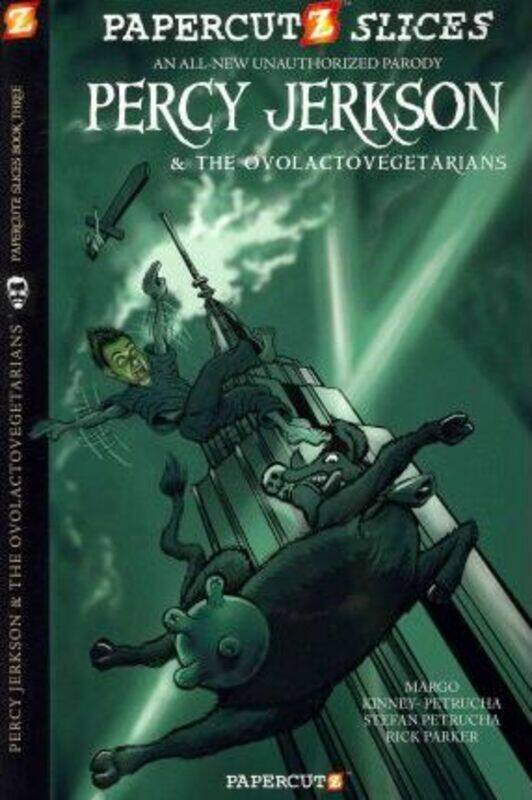 

Papercutz Slices #3: Percy Jerkson and the Ovolactovegetarians,Paperback,By :Stefan Petrucha