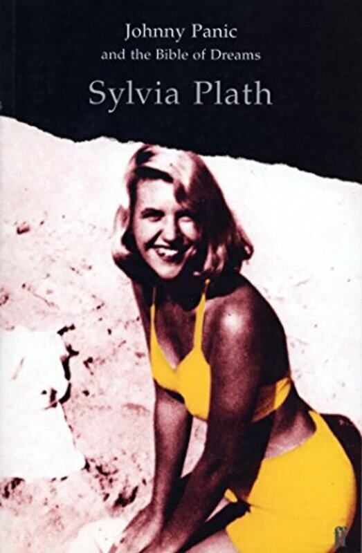 

Johnny Panic and the Bible of Dreams by Sylvia Plath-Paperback