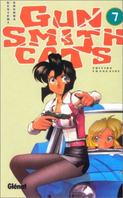 

Gun Smith Cats, tome 7,Paperback,By:Kenichi Sonoda