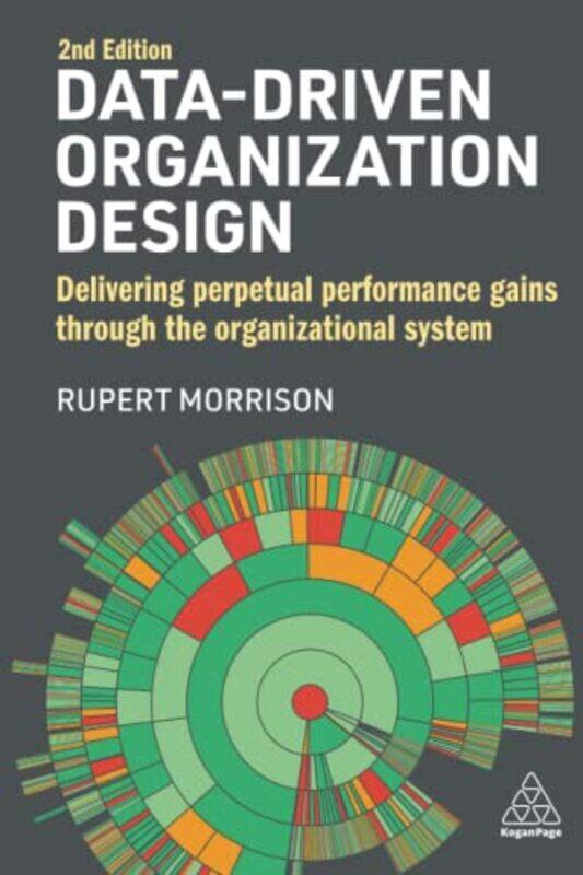 

DataDriven Organization Design by Rupert Morrison-Paperback