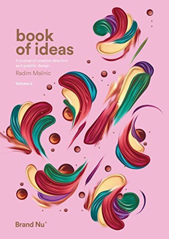 

Book of Ideas: a journal of creative direction and graphic design - volume 2: 2,Paperback,By:Malinic, Radim