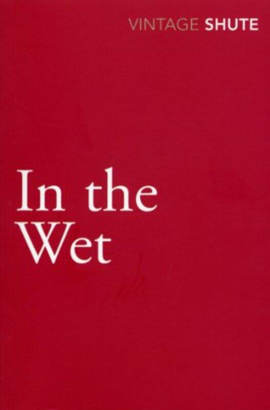 

In the Wet by Nevil Shute-Paperback