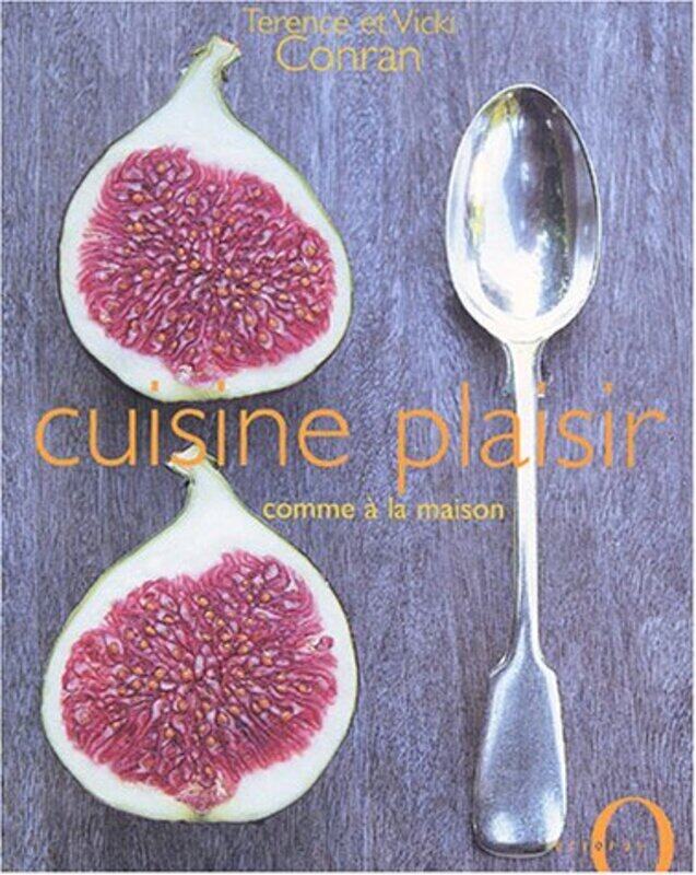 

Cuisine plaisir,Paperback,By:T. Conran