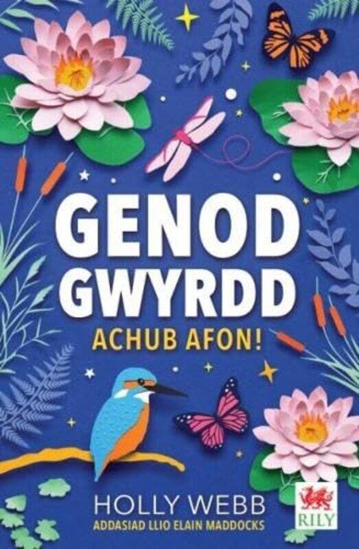 

Cyfres Genod Gwyrdd Achub Afon by Holly WebbLlio Elain Maddocks-Paperback