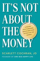 Its Not About the Money by Scarlett Cochran-Hardcover