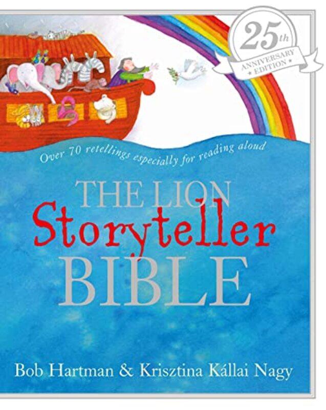 

The Lion Storyteller Bible 25th Anniversary Edition by Bob HartmanKrisztina Kallai Nagy-Hardcover