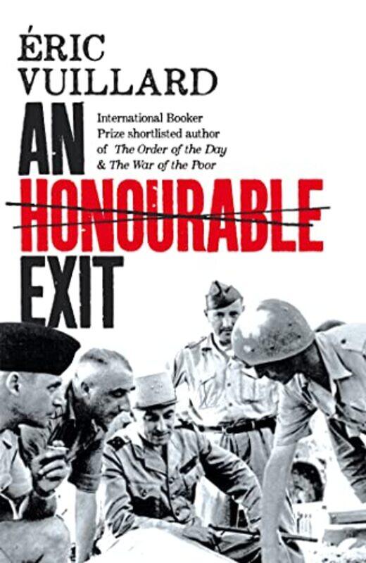 

An Honourable Exit by Eric Vuillard-Hardcover