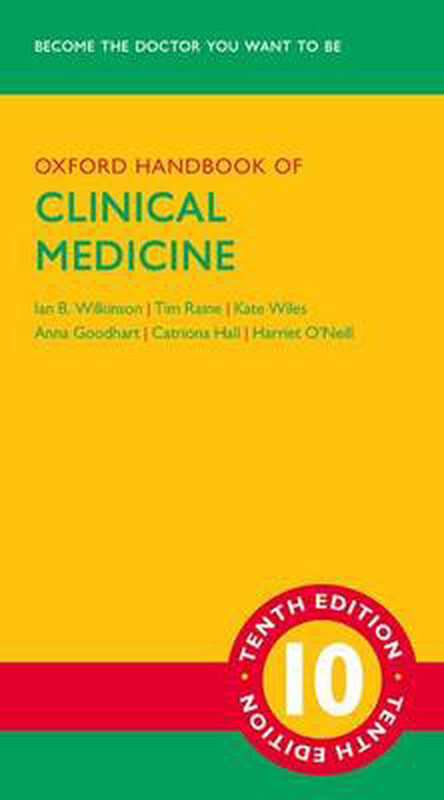 

Oxford Handbook of Clinical Medicine, Paperback Book, By: Ian B. Wilkinson, Tim Raine, Kate Wiles, Anna Goodhart, Catriona Hall and Harriet O'Neill