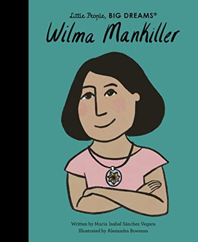 

Wilma Mankiller,Hardcover,by:Sanchez Vegara, Maria Isabel - Bowman, Alexandra