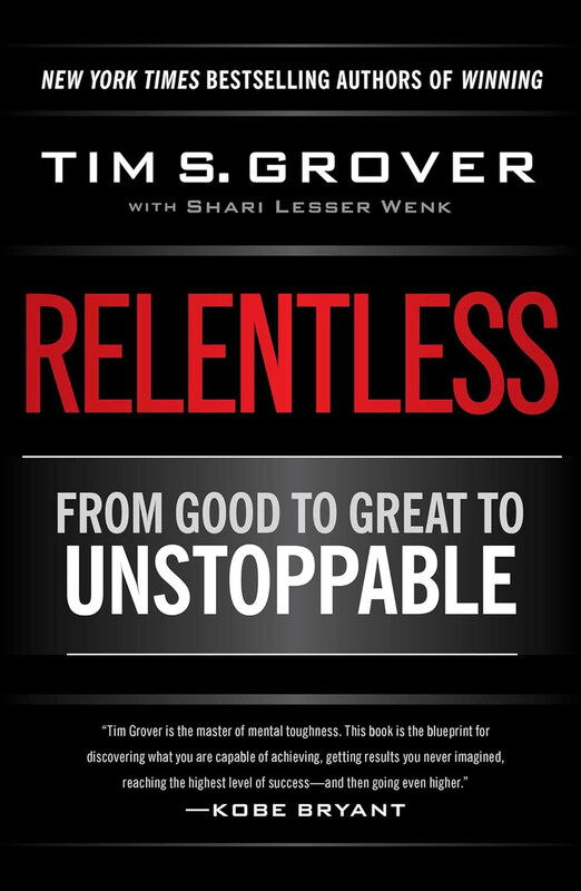 

Relentless: From Good to Great to Unstoppable, Hardcover Book, By: Tim S. Grover