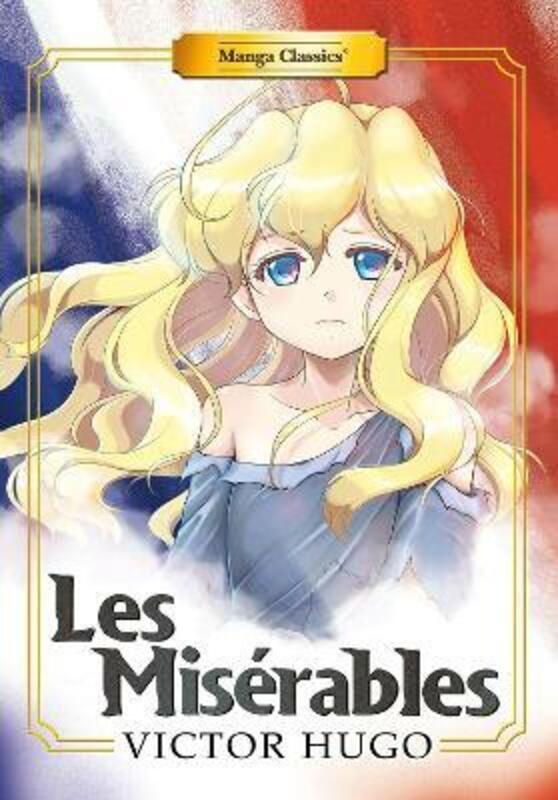 Manga Classics: Les Miserables (New Printing),Paperback,ByHugo, Victor - Chan, Crystal S - Lee, SunNeko