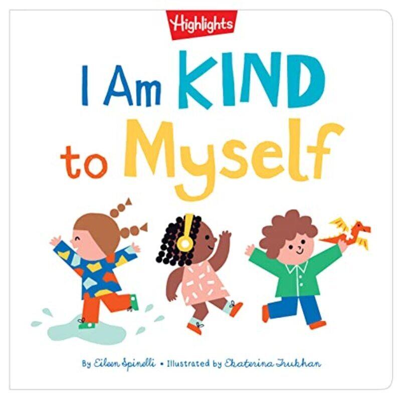 

I Am Kind to Myself Hardcover by Spinelli, Eileen - Trukhan, Ekaterina