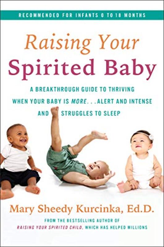 

Raising Your Spirited Baby by Mary Sheedy Kurcinka-Paperback