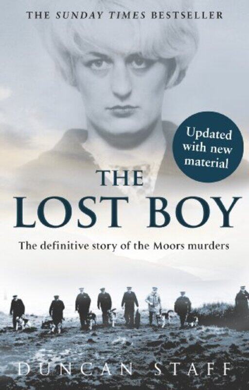 

The Lost Boy The Moors Murders And Why Justice Has Failed Hindley And Bradys Victims, Paperback by Staff, Duncan