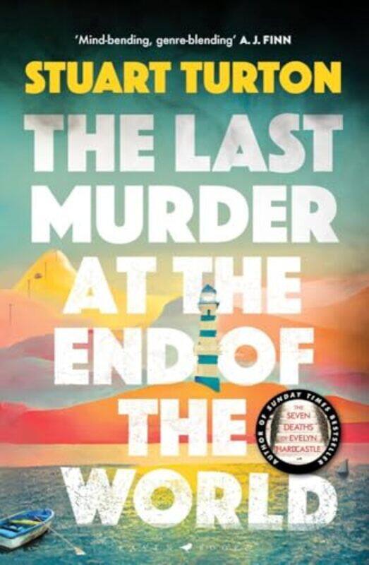 

The Last Murder At The End Of The World The Dazzling New High Concept Murder Mystery From The Autho By Turton, Stuart -Paperback