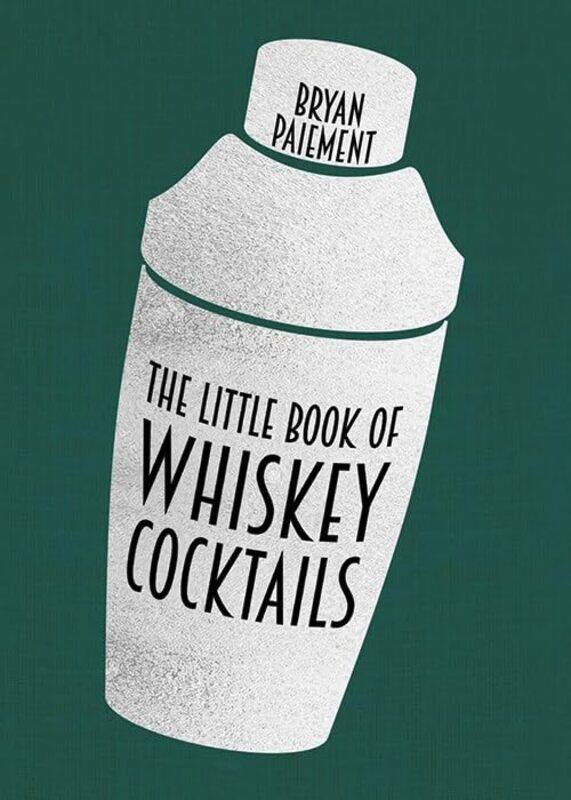 

The Little Book of Whiskey Cocktails by Kryss Shane-Hardcover