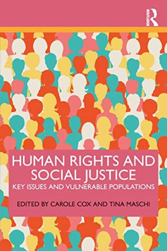 

Human Rights and Social Justice by Carole CoxTina Maschi-Paperback