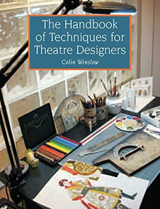 

The Handbook of Techniques for Theatre Designers by Craig Storti-Paperback