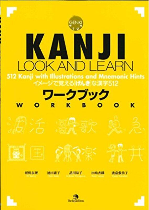 

Kanji Look And Learn Workbook By Banno, Eri - Ikeda, Yoko - Shinagawa, Chikako Paperback