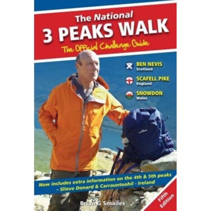 

The National 3 Peaks Walk The Official Challenge Guide by Brian Smailes-Paperback