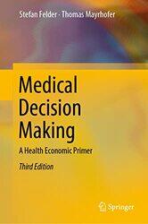 Medical Decision Making by Stefan FelderThomas Mayrhofer-Hardcover