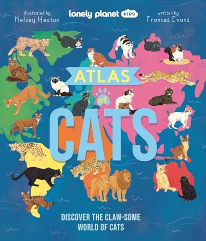 

Lonely Planet Kids Atlas of Cats by Brandon L Garrett-Hardcover