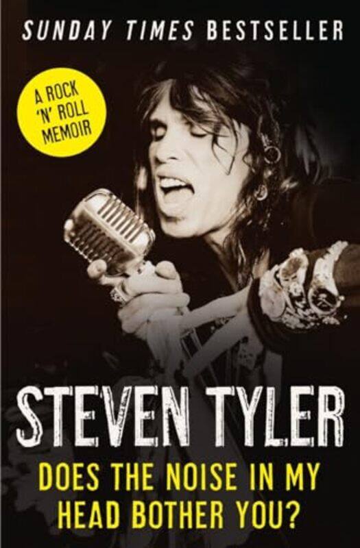 

Does the Noise in My Head Bother You by Steven Tyler-Paperback