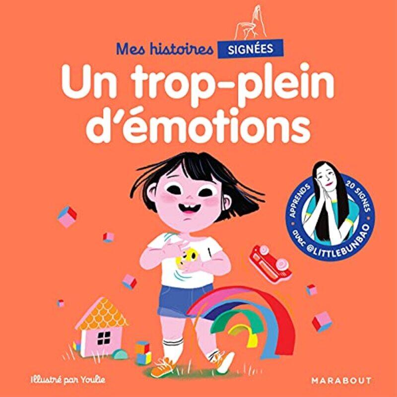 

MES HISTOIRES SIGNEES - UN TROP PLEIN D'EMOTIONS - APPRENDS 20 SIGNES AVEC LITTLEBUNBAO,Paperback,By:CAO/YOULIEDESSINE