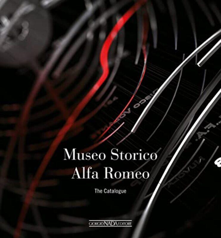 

Alfa Romeo The Catalogue Museum Softbound by Hannah University of Manchester UK CobbKevin Newcastle University UK GreeneTom Durham University UK Moore