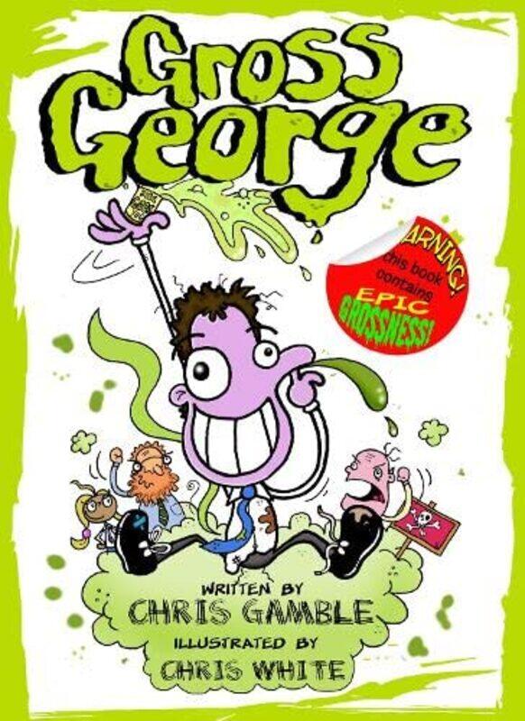 

Gross George by Chris GambleChris White-Paperback