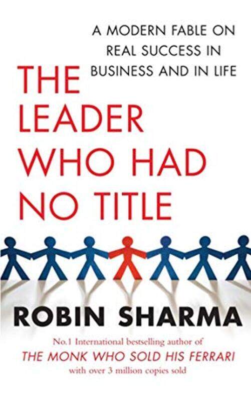 

The Leader Who Had No Title by Robin Sharma-Paperback