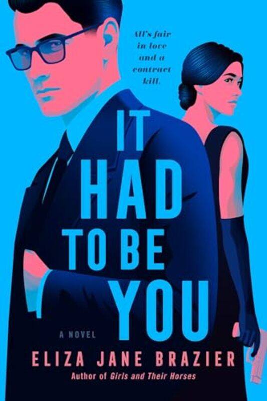 

It Had To Be You by Eliza Jane Brazier-Hardcover