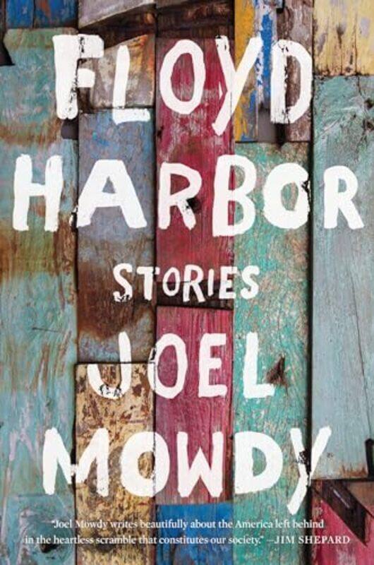 

Floyd Harbor by Joel Mowdy-Paperback