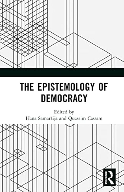 The Epistemology of Democracy by Hana SamarzijaQuassim University of Warwick, UK Cassam-Hardcover