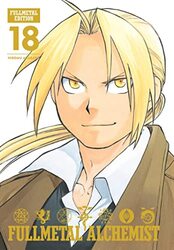 Fullmetal Alchemist: Fullmetal Edition, Vol. 18 , Hardcover by Hiromu Arakawa