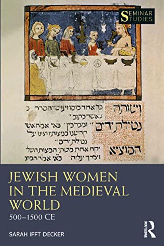 

Jewish Women in the Medieval World by Sarah Ifft Decker-Paperback