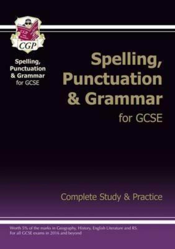 

Spelling, Punctuation and Grammar for Grade 9-1 GCSE Complete Study & Practice (with Online Edition)