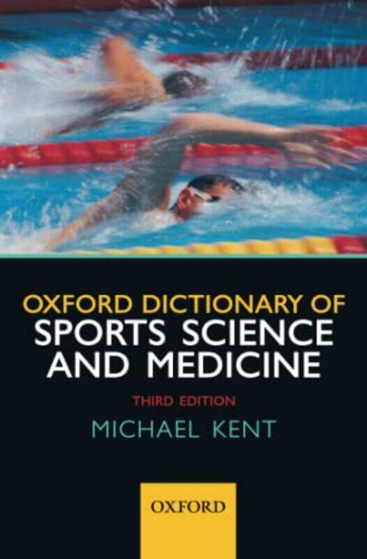 

Oxford Dictionary of Sports Science and Medicine by Kendra Ferreira-Paperback