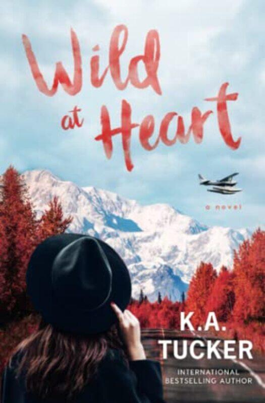 

Wild at Heart,Paperback,by:Tucker, K a