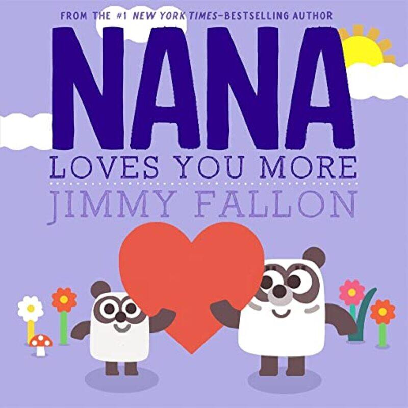 

Nana Loves You More , Hardcover by Fallon, Jimmy - Ordonez, Miguel