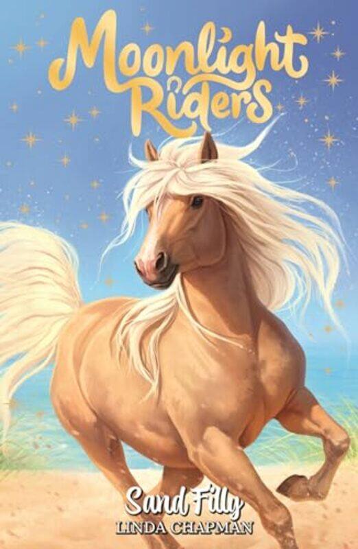 

Moonlight Riders Sand Filly by Linda Chapman-Paperback