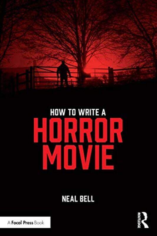

How To Write A Horror Movie by Neal Duke University, USA Bell-Paperback
