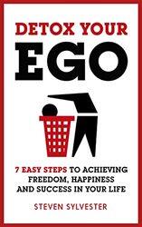 Detox Your Ego by Steven Sylvester-Paperback