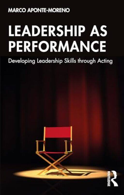 

Leadership as Performance by Dr Janet MD McGill-Paperback