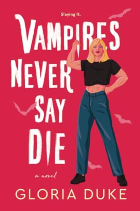 

Vampires Never Say Die By Duke Gloria - Paperback