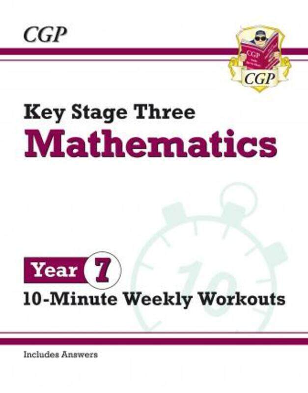 

New KS3 Maths 10-Minute Weekly Workouts - Year 7.paperback,By :Books, CGP - Books, CGP